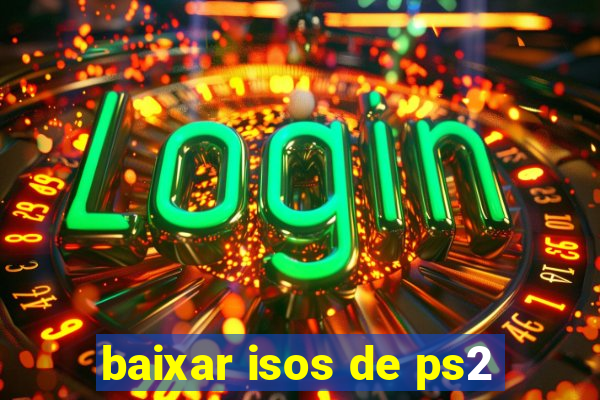 baixar isos de ps2